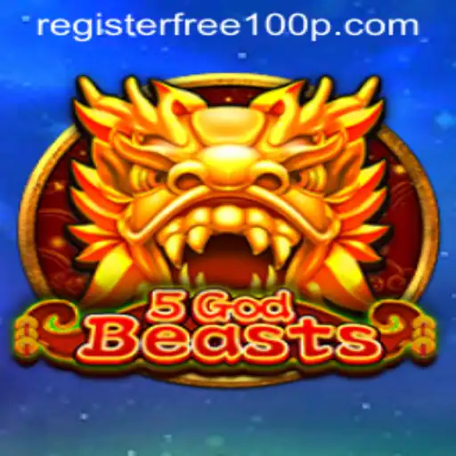 Discover The Exciting World of 5GodBeasts and Register Free for a $100 Bonus