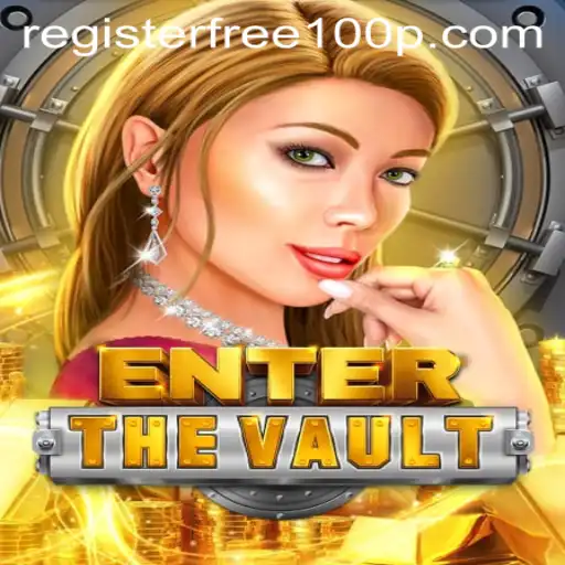 EntertheVault: Discover the Depths and Win Big with 'Register Free 100'