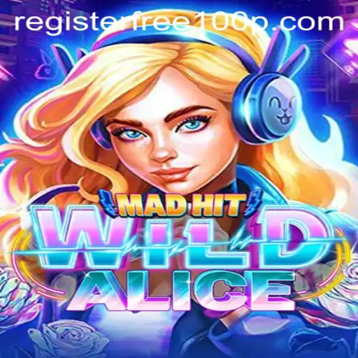 MadHitWildAlice: Unleash Your Wild Side with a Free 100 Sign-Up Bonus