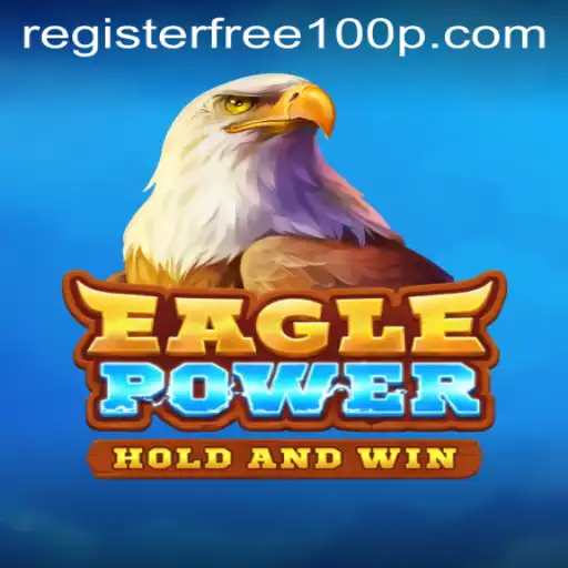 Discover the Exciting World of EaglePower: Register Free 100