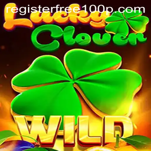 Discover Exciting Features with LuckyClover: Register Free 100 Bonus
