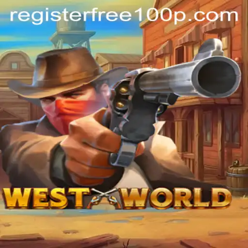 Experience the Thrills of WestWorld: Your Guide to Adventure with a Free 100 Register Bonus